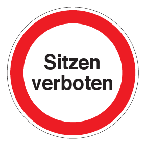 Verbotszeichen - Sitzen verboten - Verbotsschild - Sicherheitszeichen