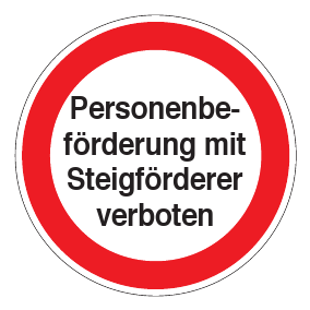 Verbotszeichen - Personenbeförderung mit Stetigförderer verboten - Verbotsschild - Sicherheitszeichen
