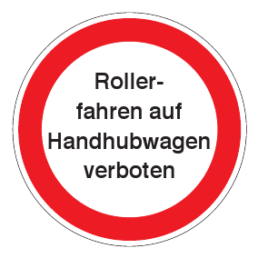Verbotszeichen - Rollerfahren auf Handhubwagen verboten - Verbotsschild - Sicherheitszeichen