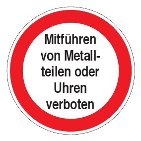 Verbotszeichen - Mitführen von Metallteilen oder Uhren verboten - Verbotsschild - Sicherheitszeichen