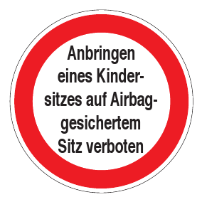 Verbotszeichen - Anbringen eines Kindersitzes auf Airbag-gesichertem Sitz verboten - Verbotsschild - Sicherheitszeichen