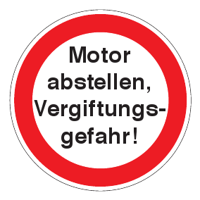 Verbotszeichen - Motor abstellen, Vergiftungsgefahr! - Verbotsschild - Sicherheitszeichen