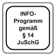 Text "INFO-Programm gemäß §14 JuSchG"