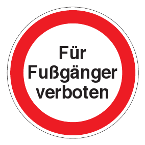 Verbotszeichen - Für Fußgänger verboten - Verbotsschild - Sicherheitszeichen